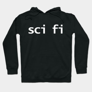 Minimal Typography Sci Fi White Text Hoodie